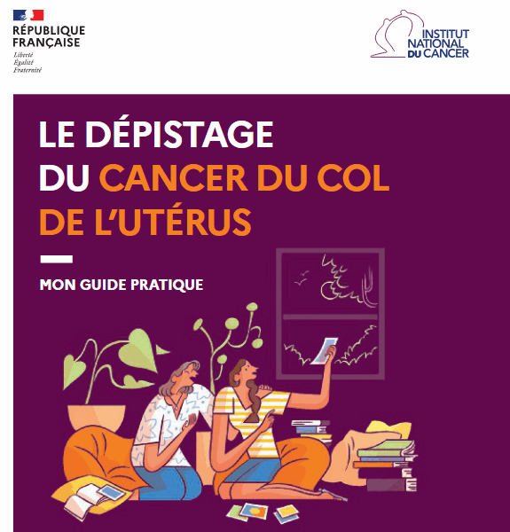 DÉPLIANT – Dépistage du cancer du col de l’utérus – Guide pratique