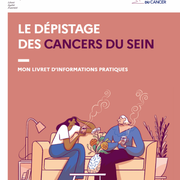 Livret d’informations pratiques sur le dépistage des cancers du sein